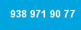 938 971 90 77